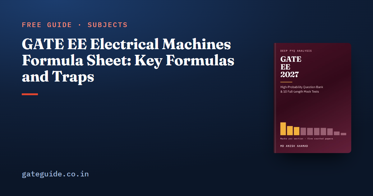 GATE EE Electrical Machines Formula Sheet: Key Formulas and Traps